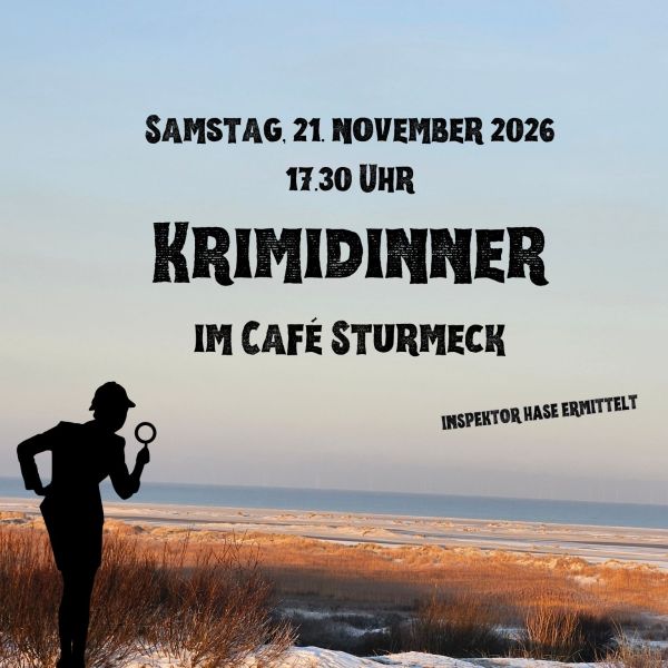 Einladung zum Krimidinner am Samstag, den 21. November 2026 um 17:30 Uhr im Café Sturmeck